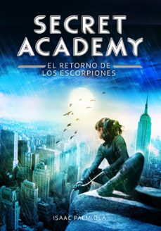 Portada de SECRET ACADEMY 3. EL RETORNO DE LOS ESCORPIONES
