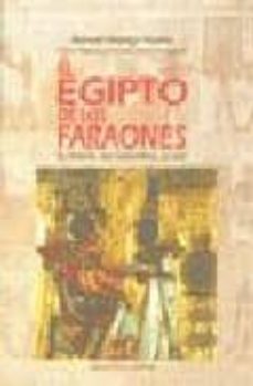 Portada de EL EGIPTO DE LOS FARAONES: SU HISTORIA, SUS COSTUMBRES, SU ARTE