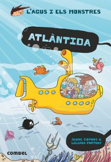 Portada de L AGUS I ELS MONSTRES 20: L ATLANTIDA