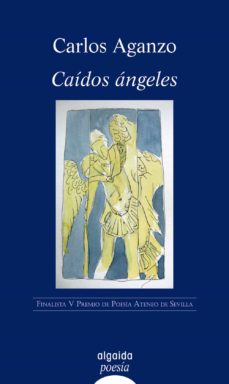 Portada de CAIDOS ANGELES (FINALISTA V PREMIO DE POESIA ATENEO DE SEVILLA)