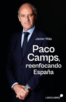 Portada de PACO CAMPS, REENFOCANDO ESPAÑA
