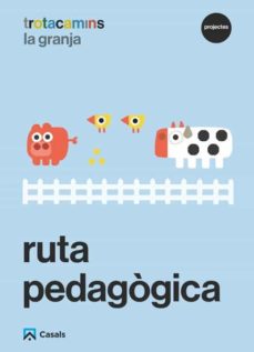 Portada de RUTA PEDAGOGICA LA GRANJA 3 ANYS TROTACAMINS.