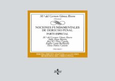 Portada de NOCIONES FUNDAMENTALES DE DERECHO PENAL (3ª ED.) (VOL. I): PARTE ESPECIAL