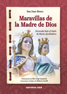Portada de MARAVILLAS DE LA MADRE DE DIOS : INVOCADA BAJO EL TITULO DE MARIA AUXILIADORA