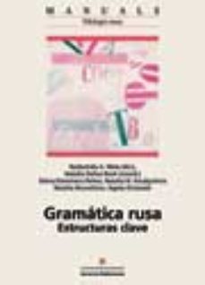 Portada de GRAMATICA RUSA: ESTRUCTURAS CLAVE