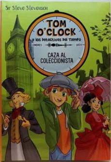 Portada de TOM O'CLOCK 6. CAZA AL COLECCIONISTA