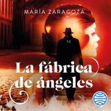 Portada de LA FABRICA DE ANGELES (AUDIOLIBRO)