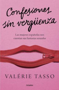 Portada de CONFESIONES SIN VERGUENZA: LAS MUJERES ESPAÑOLAS NOS CUENTAN SUS FANTASIAS SEXUALES