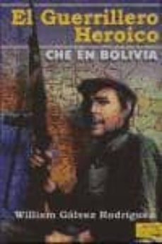 Portada de EL GUERRILLERO HEROICO: CHE EN BOLIVIA