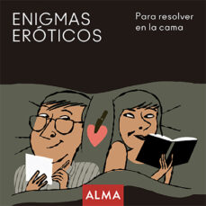 Portada de ENIGMAS EROTICOS PARA RESOLVER EN LA CAMA