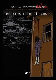 Portada de JUNJI ITO, TERROR DESPEDAZADO NUM. 15 - RELATOS TERRORIFICOS 5