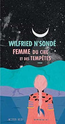 Libros electrónicos gratis para descargar en la PC FEMME DU CIEL ET DES TEMPÊTES
         (edición en francés)