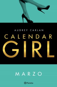 Calendar Girl Marzo Ebook Audrey Carlan Descargar Libro Pdf O Epub