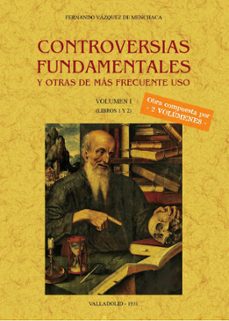 Descarga gratuita de Ebooks uk CONTROVERSIAS FUNDAMENTALES Y OTRAS DE MAS FRECUENTE USO VOL. 1 (LIBROS 1 Y 2) 9788411710015 (Literatura española)