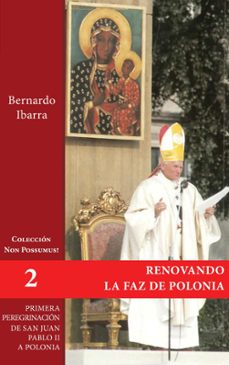 E libros para descargar gratis RENOVANDO LA FAZ DE POLONIA (Spanish Edition) de BERNARDO IBARRA