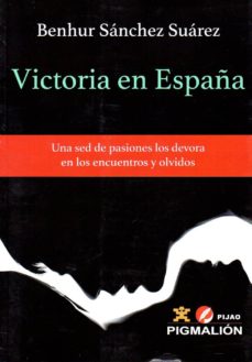 Libros gratis para descargar en el teléfono android. VICTORIA EN ESPAÑA RTF FB2 de BENHUR SANCHEZ SUAREZ (Literatura española)