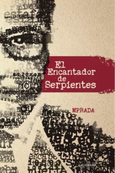 Descargar libros en pdf para kindle (I.B.D.) EL ENCANTADOR DE SERPIENTES (Literatura española)  9788417234515 de MPRADA