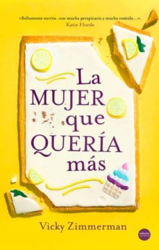 Descargando google books mac LA MUJER QUE QUERIA MAS  in Spanish de VICKY ZIMMERMAN 9788417451615