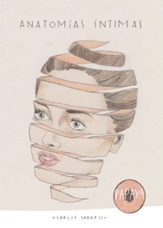 Descargar y leer ANATOMIAS INTIMAS EDICION PAPAYA gratis pdf online 1