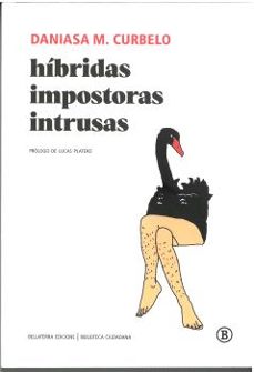 Descargar libros a iphone HÍBRIDAS IMPOSTORAS INTRUSAS de DANIASA M. CURBELO 9788419160515 (Spanish Edition)