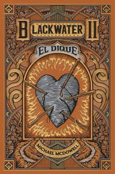 Descargar libros electrónicos gratis Reino Unido BLACKWATER II. EL DIQUE de MICHAEL MCDOWELL 9788419654915 MOBI ePub