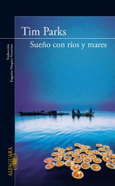 Descarga gratuita de libros para kindle. SUEÑO CON RIOS Y MARES 9788420405315