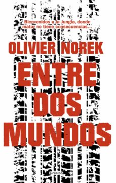 Ebooks para descargas ENTRE DOS MUNDOS in Spanish de OLIVIER NOREK DJVU