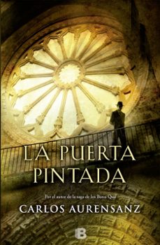 Descargas gratis de libros de audio torrent LA PUERTA PINTADA FB2 RTF PDB 9788466656115 (Literatura española) de CARLOS AURENSANZ