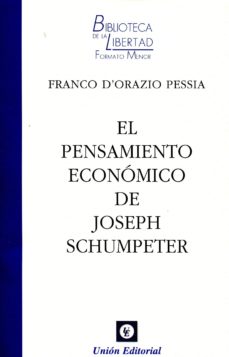 Descargar EL PENSAMIENTO ECONOMICO DE JOSEPH SCHUMPETER gratis pdf - leer online
