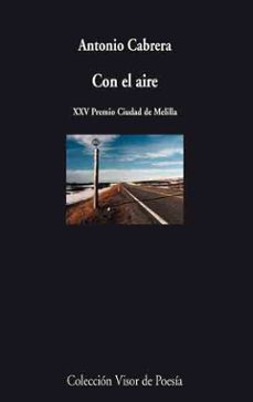 Descarga gratis el libro CON EL AIRE de ANTONIO CABRERA
