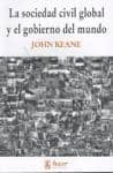Portada de SOCIEDAD CIVIL GLOBAL Y EL GOBIERNO DEL MUNDO