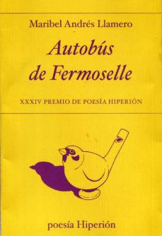 Kindle gratis de libros electrónicos AUTOBUS DE FERMOSELLE (XXXIV PREMIO DE POESIA HIPERION) de MARIBEL ANDRES LLAMERO