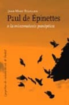 Libros descargables para iphone. PAUL DE EPINETTES O LA MIXOMATOSIS PANOPTICA
