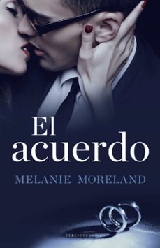 Descarga de libro real rapidshare EL ACUERDO 9788494616815 de MELANIE MORELAND FB2 DJVU iBook