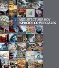 Portada de ARQUITECTURA HOY ESPACIOS COMERCIALES