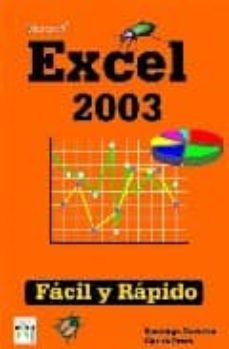 Libros en línea gratis descargar kindle MICROSOFT EXCEL 2003: FACIL Y RAPIDO (Literatura española) DJVU PDB PDF de CARLES PRATS, SANTIAGO TRAVERIA REYES