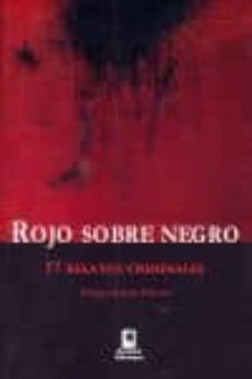 Descargas de pdf para libros ROJO SOBRE NEGRO 17 RELATOS CRIMINALES CHM PDB (Literatura española)