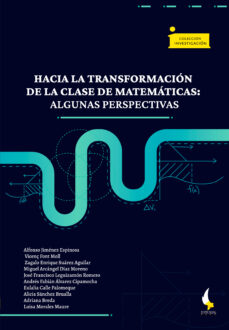 Ebook HACIA LA TRANSFORMACIÓN DE LA CLASE DE MATEMÁTICAS. EBOOK de ALFONSO  JIMÉNEZ ESPINOSA | Casa del Libro