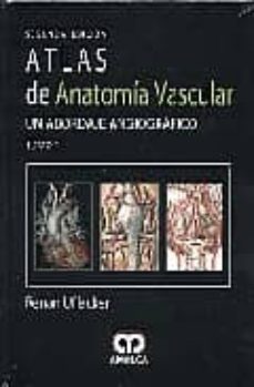 Libro de descarga en línea gratis. ATLAS DE ANATOMIA VASCULAR - UN ABORDAJE ANGIOGRAFICO (2 VOLS.) ( 2ª ED.) de RENAN UFLACKER  (Spanish Edition)