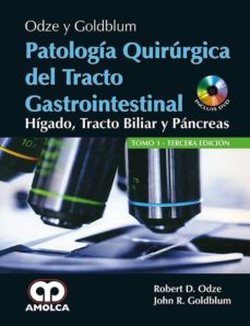 Nuevo libro real de descarga en pdf. ODZE Y GOLDBURN PATOLOGIA QUIRURGICA DEL TRACTO GASTROINTESTINAL (2 VOLS.) + DVD (3ª ED.)