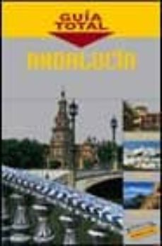 Portada de ANDALUCIA (GUIA TOTAL)