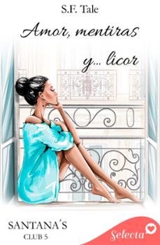Portada de AMOR, MENTIRAS Y LICOR (SANTANA'S CLUB 5) (EBOOK)