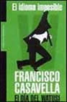 Portada de EL IDIOMA IMPOSIBLE (EL DIA DEL WATUSI)
