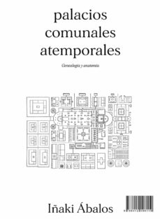 Portada de PALACIOS COMUNALES ATEMPORALES. GENEALOGIA Y AUTONOMIA