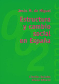 Portada de ESTRUCTURA Y CAMBIO SOCIAL EN ESPAÑA