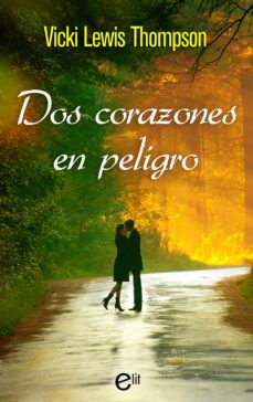 Portada de DOS CORAZONES EN PELIGRO (EBOOK)
