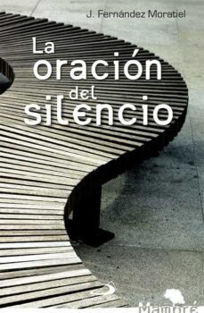 Portada de LA ORACION DEL SILENCIO