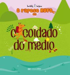 Portada de O RAPOSO RUFO EN O COIDADO DO MEDIO