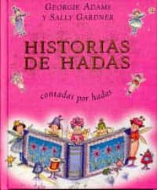 Portada de HISTORIAS DE HADAS CONTADAS POR HADAS