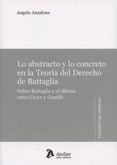 Portada de LO ABSTRACTO Y LO CONCRETO EN LA TEORIA DEL DERECHO DE BATTAGLIA